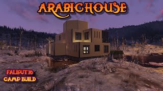 FALLOUT 76 CAMP 1: ARABIC HOUSE