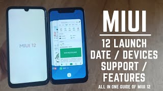 Miui 12 release date / Eligible devices list / confirmed features  explained / hindi