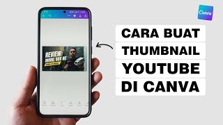 Cara Membuat Thumbnail Youtube Di Aplikasi Canva