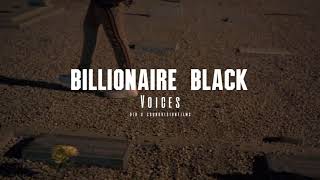 Billionaire Black - Voices