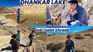 Shiva Nandi ki lake | Trek aadhe mai chorna para | Dhankar Lake tour | Tourist ke halat khraab SPITI