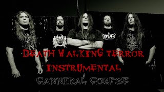 (instrumental) Death Walking Terror - Cannibal Corpse