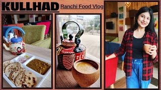 Kullhad Restaurant |Best Kullhad Chai in Ranchi| Discount Code Revealed | Ranchi Food Vlog | 4K