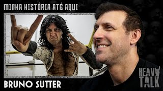 BRUNO SUTTER: MINHA HISTÓRIA ATÉ AQUI | Heavy Talk