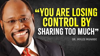 FIVE Things In Life Must Remain Private At Any Cost l Myles Munroe Motivation