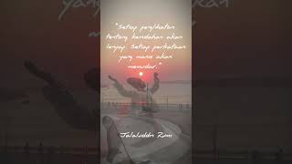 Keduniawian itu sifatnya sementara #jalaludinrumi #rumi #nasehatislami  #sufi