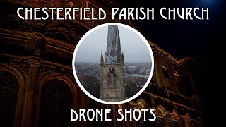 Chesterfield Parish Church | historic 4k drone footage | Chesterfield