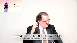 Love and Peace in the LORD-Romans 14:13-23