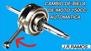 Como Cambiar una biela de Moto automatica 150cc.