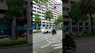 Ayala Makati city Philippines 🇵🇭