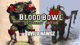 VVILD HAWGZ Season 1 - BloodBowl 2 - BlackCrag AllBlacks(Orcs) vs TURINATORS(Nurgle)