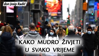 KAKO MUDRO ŽIVJETI U SVAKO VRIJEME