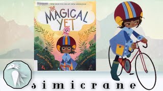 The Magical Yet | Angela DiTerlizzi | Children’s books read aloud | Children’s stories