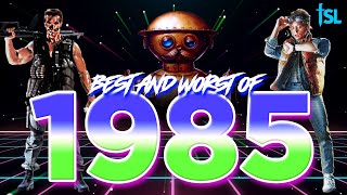 The Best and Worst of 1985