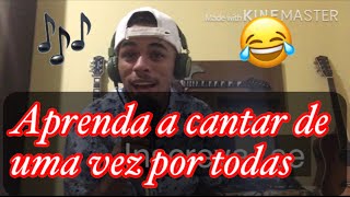 COMO CANTAR BEM !! Aprenda Com essas dicas 🤪