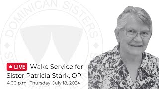 Wake service for Sister Patricia Stark, OP