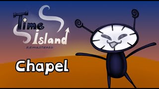 Chapel - Time Island Remastered