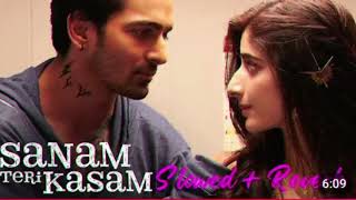 SANAM TERI KASAM | Ankit Tiwari,Palak Muchhal |  [ slowed + reverb ]