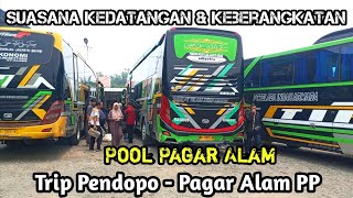 NGETRIP PENDOPO - PAGAR ALAM ‼️ PANTAU KEBERANGKATAN DAN KEDATANGAN BUS TIA DARI POOL PAGAR ALAM