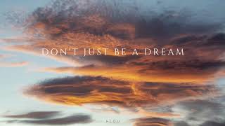 Flou - Don´t Just Be a Dream