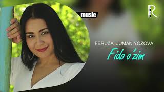 Feruza Jumaniyozova - Fido o'zim (Official music)