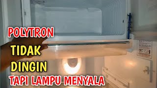 SOLUSI KULKAS TIDAK DINGIN TAPI LAMPU MENYALA