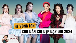 Hy Vọng Lớn Cho Dàn CHỊ ĐẸP ĐẠP GIÓ 2024: Minh Hằng, Tóc Tiên Trở Thành Đối Thủ Đáng Gờm