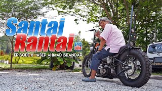 EVOLUBE | Santai Rantai Ep6 Ft Asep Ahmad Iskandar