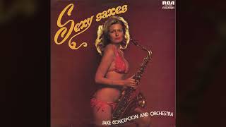 Jake Concepcion And Orchestra – Sexy Saxes [Full Album]