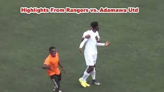 NPFL 2020/21 - Rangers International vs Adamawa UTD - MD 15 Highlights