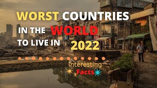 005 | 20 worst countries in the world to live in | interesting Facts