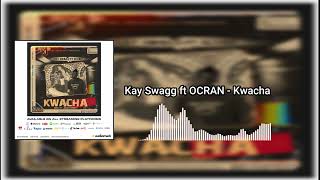 Kay Swagg ft OCRAN - Kwacha [Official Audio Visualizer]