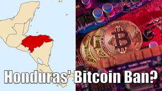 Honduras BANS Crypto? Will It Work?