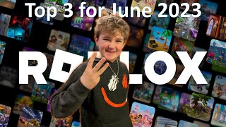 Top 3 Roblox Games of June 2023