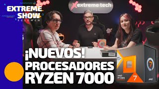 Nuevos Procesadores Ryzen Serie 7000 | Extreme Tech Show | Faris News, Preguntas al Profe y más