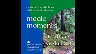 Magische Momente - Die Kraft der Gedanken - Podcast Folge 12