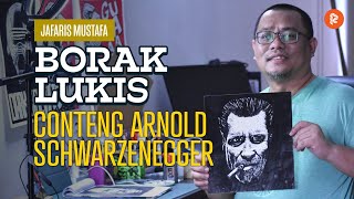 Borak Lukis Episod #23 Conteng Arnold Schwarzenegger