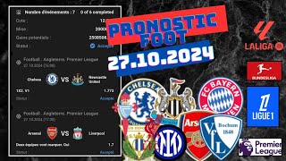 PRONOSTIC FOOT : Mes top 6 pronostic Football Aujourd'hui (DIMANCHE 27.10.2024)