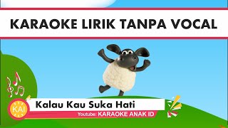 Kalau Kau Suka Hati Karaoke 🎤 Lagu Anak Populer Karoke Tanpa Vokal