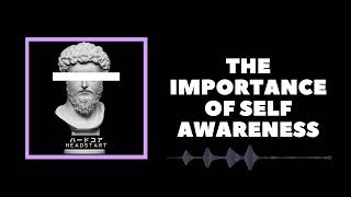 The Importance Of Self Awareness