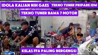 NGERII BETUL❗️TEKNO TUNER PRIPARE 7 MOTOR UNTUK IDW , PERSIAPAN MAKSIMAL