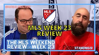 The MLS Weekend Review for Week 23 - STATS, STANDINGS & ANALYSIS Soccer Today August 1st, 2022