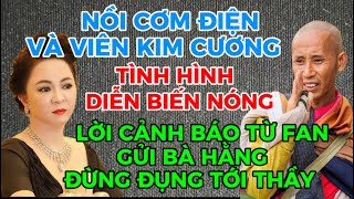 TÌNH HÌNH RẤT CĂNG CHO BÀ HẰNG HÀNG LOẠT FAN CẢNH BÁO SẼ QUAY LƯNG NẾU ĐỤNG TỚI SƯ MINH TUỆ