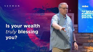 Is Your Wealth Truly Blessing You?