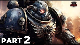 🔴LIVE - WARHAMMER 40K: SPACE MARINE 2 - (PS5) ANGEL OF DEATH - WALKTHROUGH GAMEPLAY - PART 2