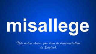 the correct pronunciation of misbecome in English.