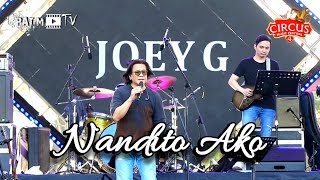 JOEY G performs "NANDITO AKO" LIVE at Circus Music Festival 4