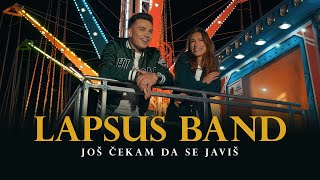 LAPSUS BAND - JOS CEKAM DA SE JAVIS (OFFICIAL VIDEO)