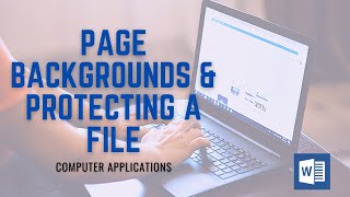 Page Backgrounds & Protecting a File