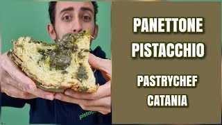 Panettone Pistacchio - PastryChef Catania